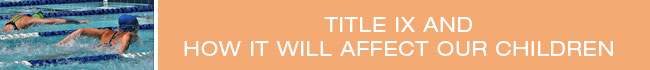 Title IX and How It Will Affect Your Children - Empower Moms - Moms for America