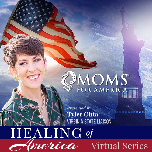Healing of America - 2024 - Tyler Ohta Instructor - Moms for America