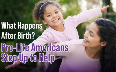 What Happens After Birth? Pro-Life Americans Step Up to Help