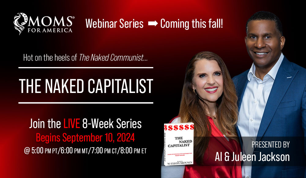The Naked Capitalist Webinar Series - Moms for America