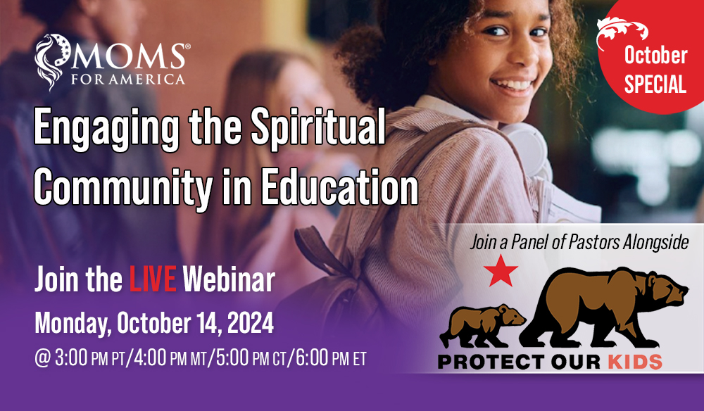 Engaging the Spiritual Community in Education - Webinar - Moms for America